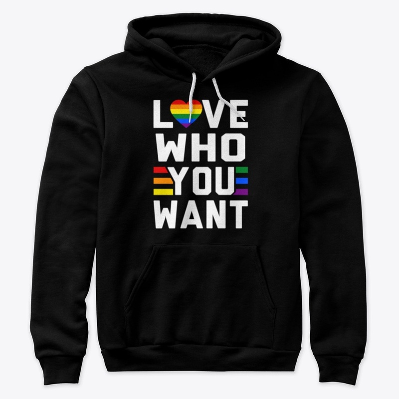 Love Who You Want LGBT Gay Pride