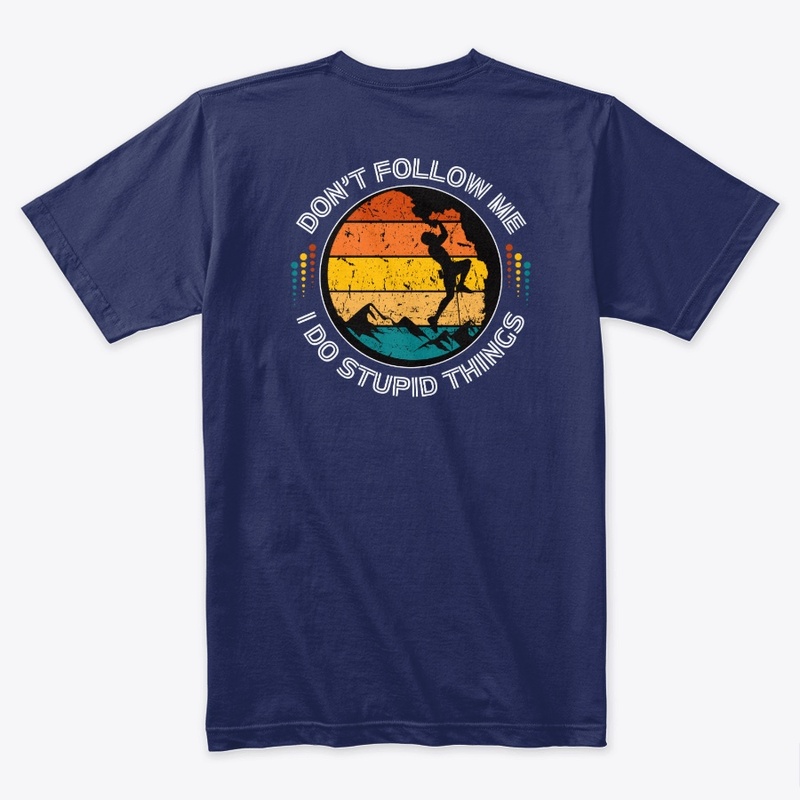 For Climbers Adventure-Ready T-Shirt