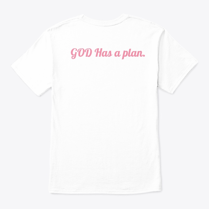 GOD HAS A PLAN.