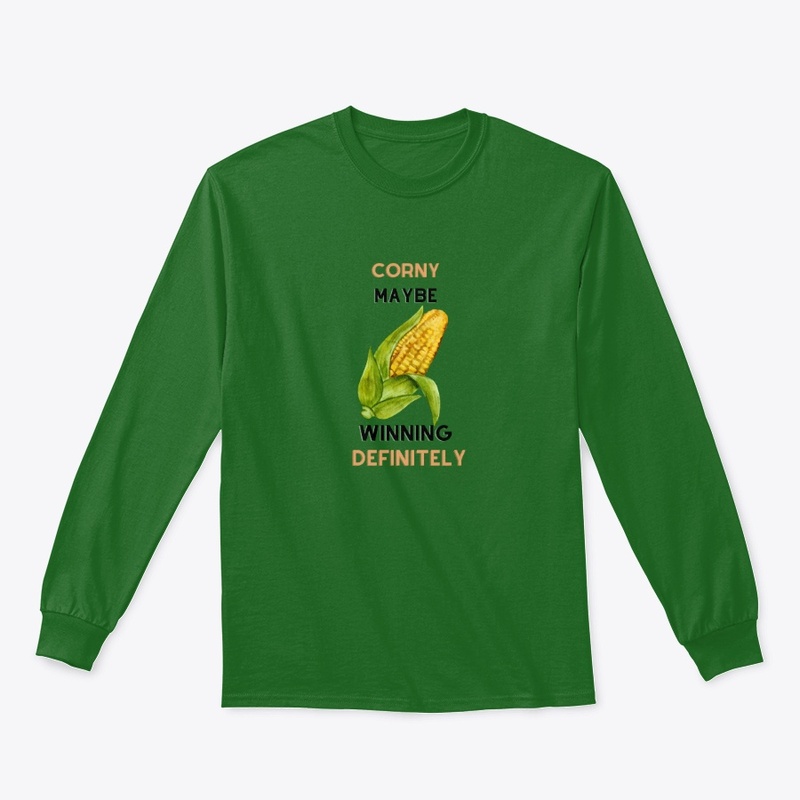 Corny Maybe Winning Definitely