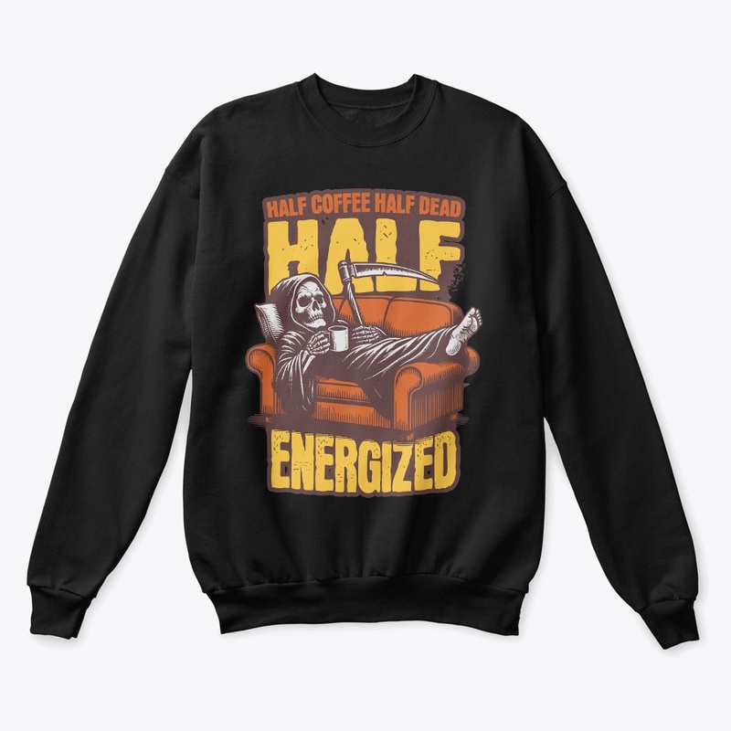 Half Coffee Half Dead