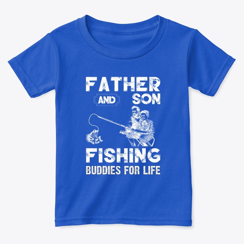 Father And  Son Fishing Buddies For Life