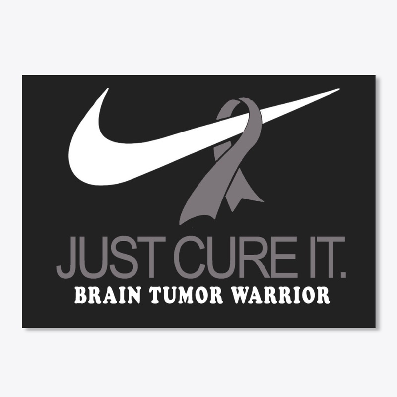 Just Cure it - Brain Tumor Warrior