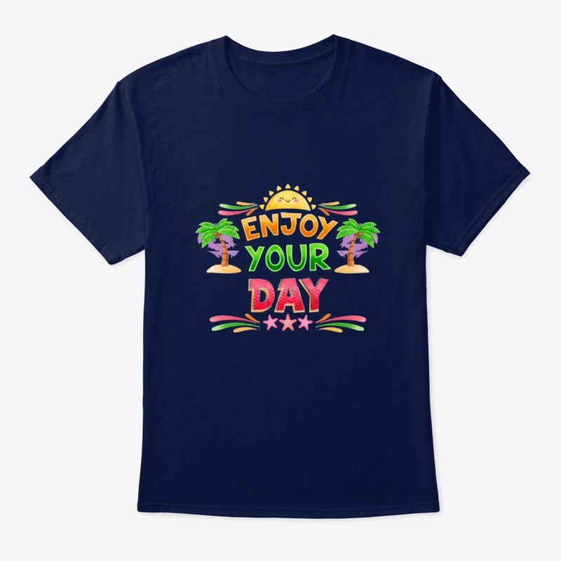 Enjoy Your Day