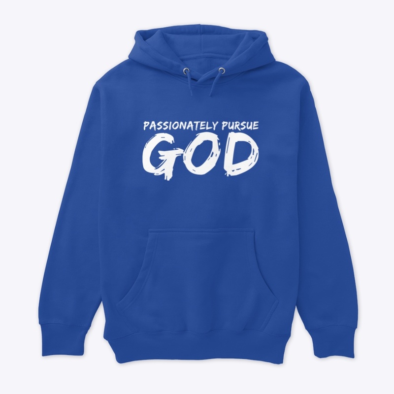 Passionately Pursue God