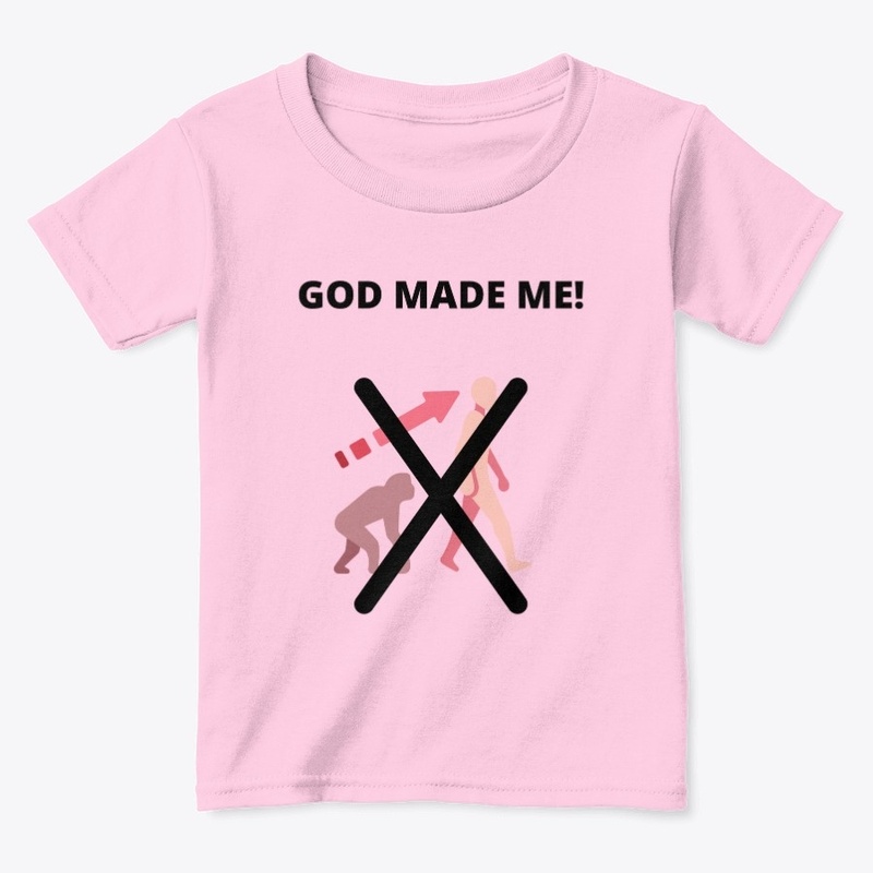 God Made Me!