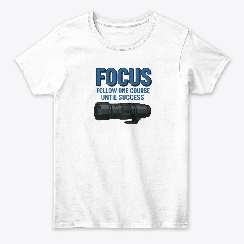 FOCUS: Follow One Course Until Success
