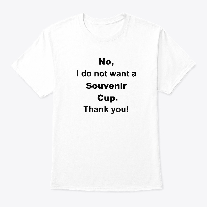 No Souvenir Cup, Thank you! Black Text
