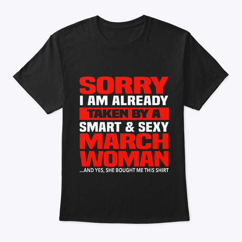 I'm Already Taken By A March Woman