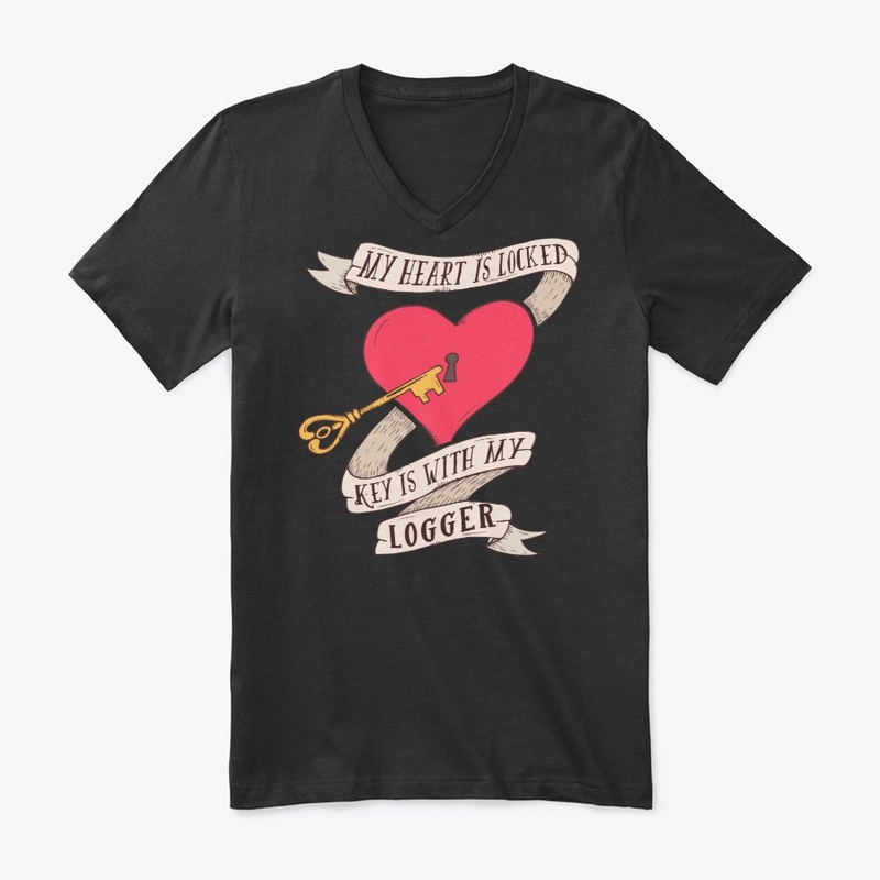 Heart Is Locked Key Is With My Logger
