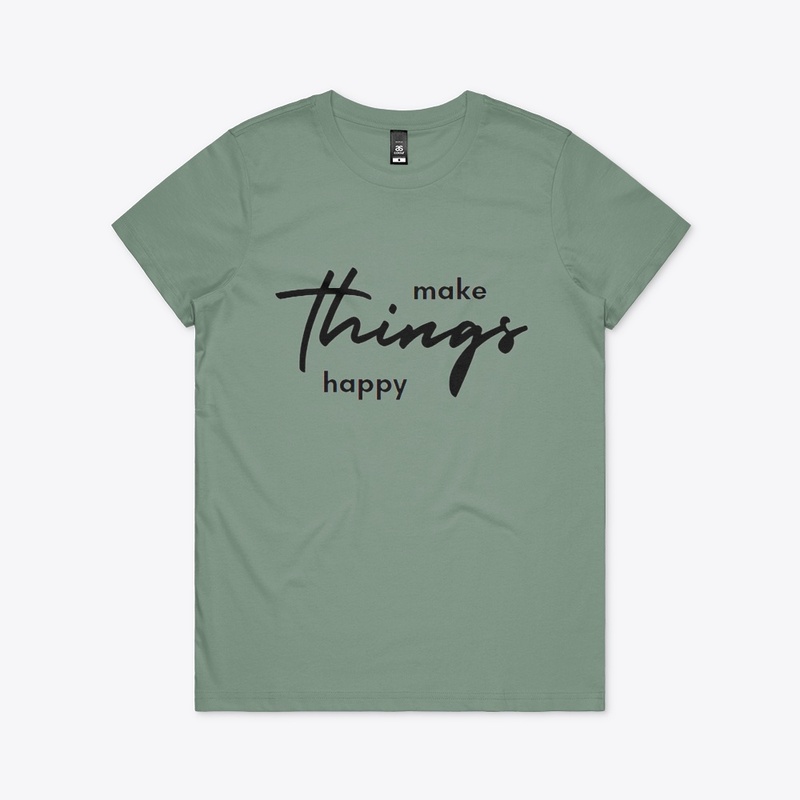 make things happy Women's Maple Tee