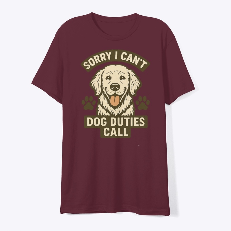 Dog Duties Call Funny Dog Lover Tee