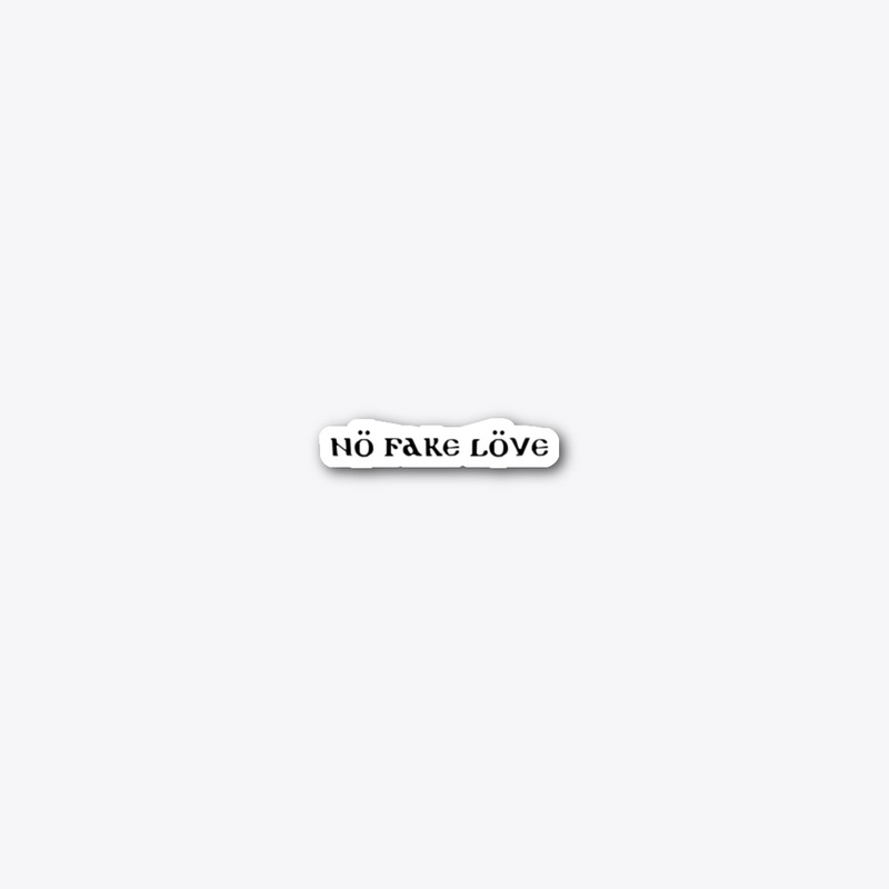 No Fake Love