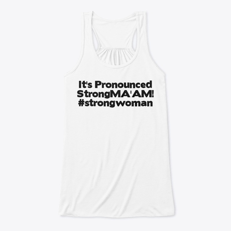 Strongma'am Shirt