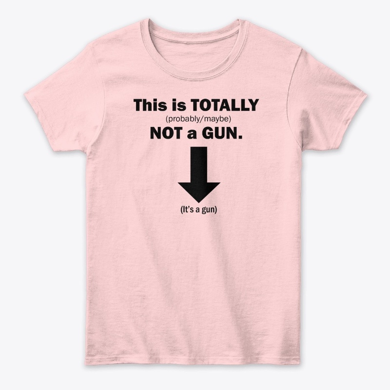 Totally NOT a GUN
