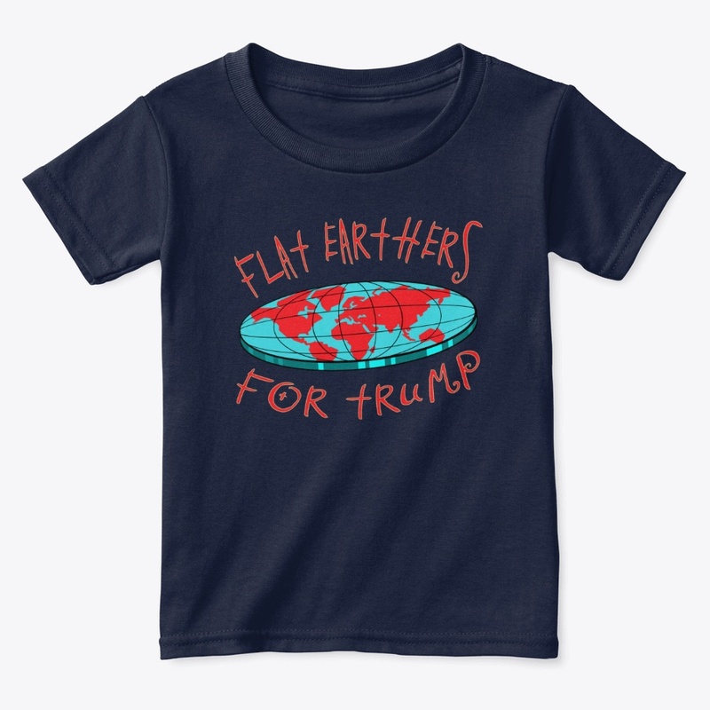 Flat Earthers For Trump