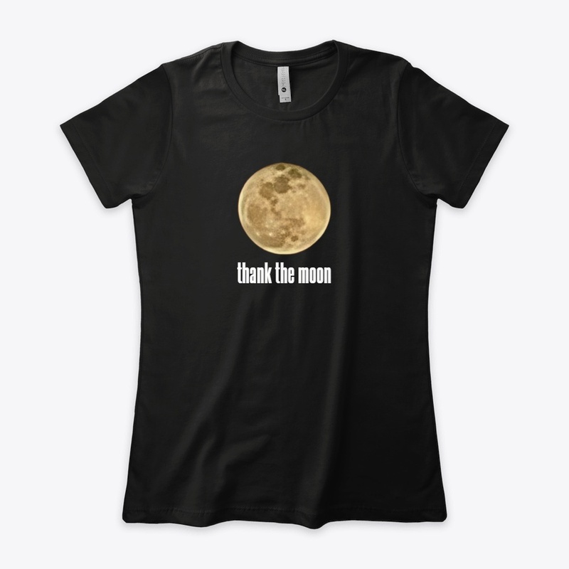 Thank the Moon