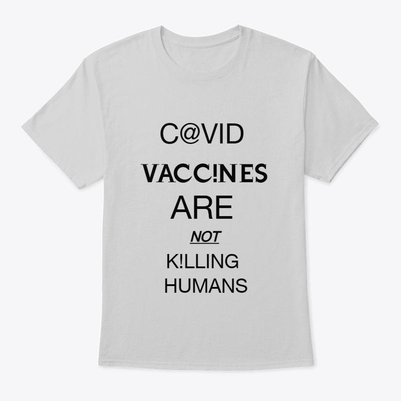 C@VID VACC!INES ARE not KILLING HUMANS