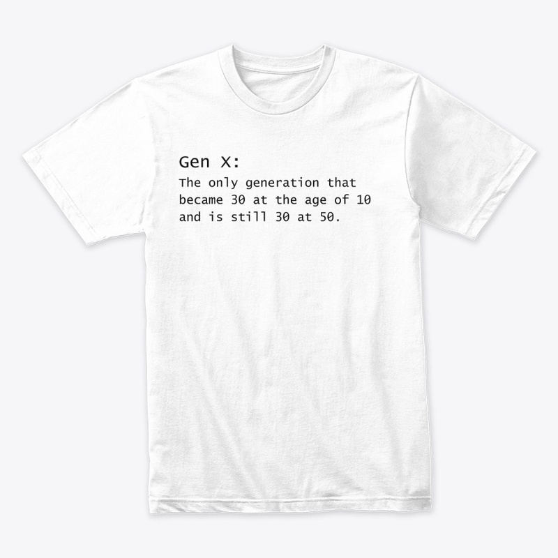 Gen X: Still 30