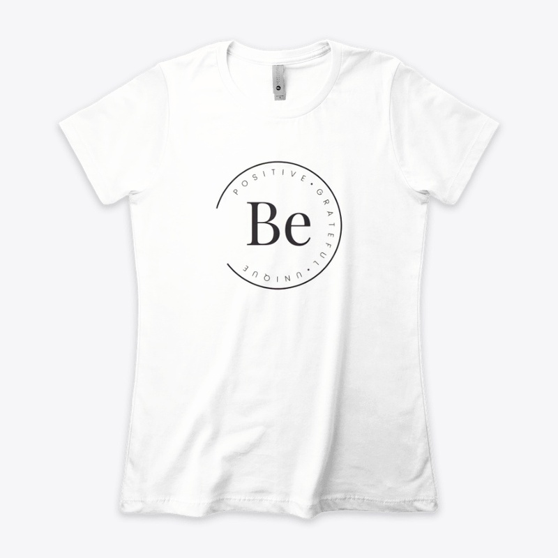  BE POSITIVE•GRATEFUL•UNIQUE