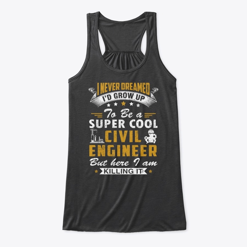 Proud Civil Engineer Funny Tee Shirts