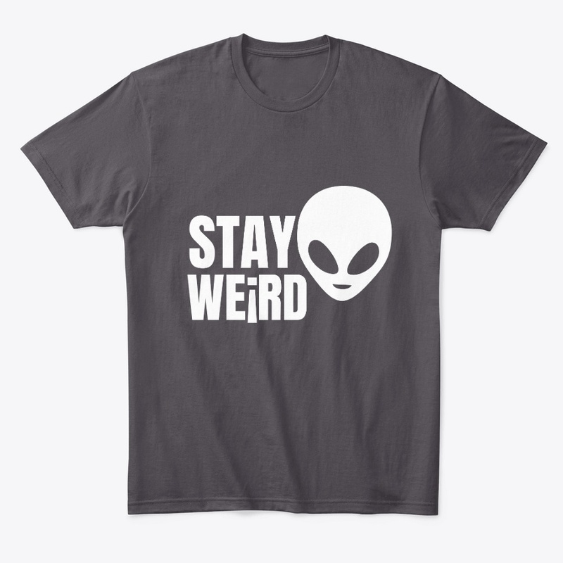 Stay Weird