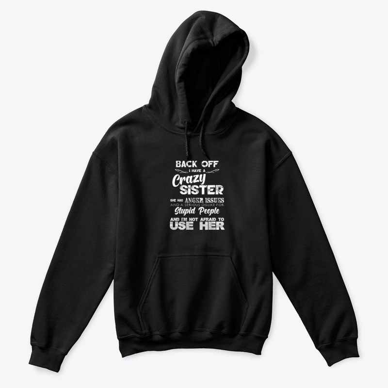 On Sale Today! Crazy Sister Hoodie