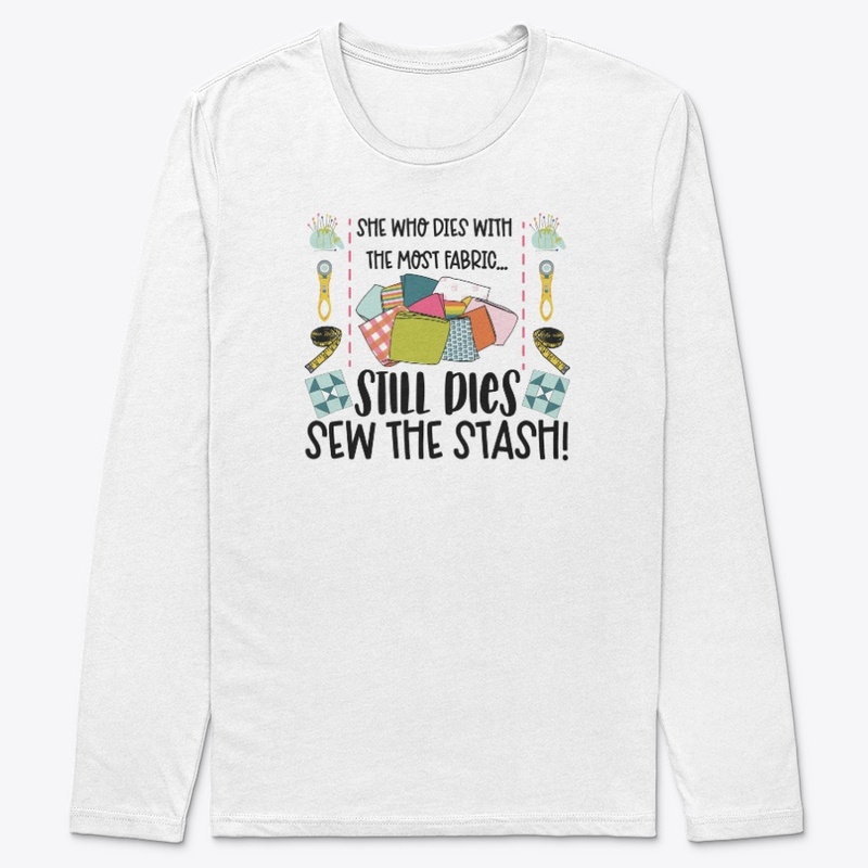 "She who dies with the most fabric" 