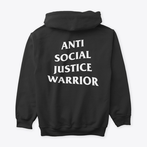 Anti Sjw Black T-Shirt Back