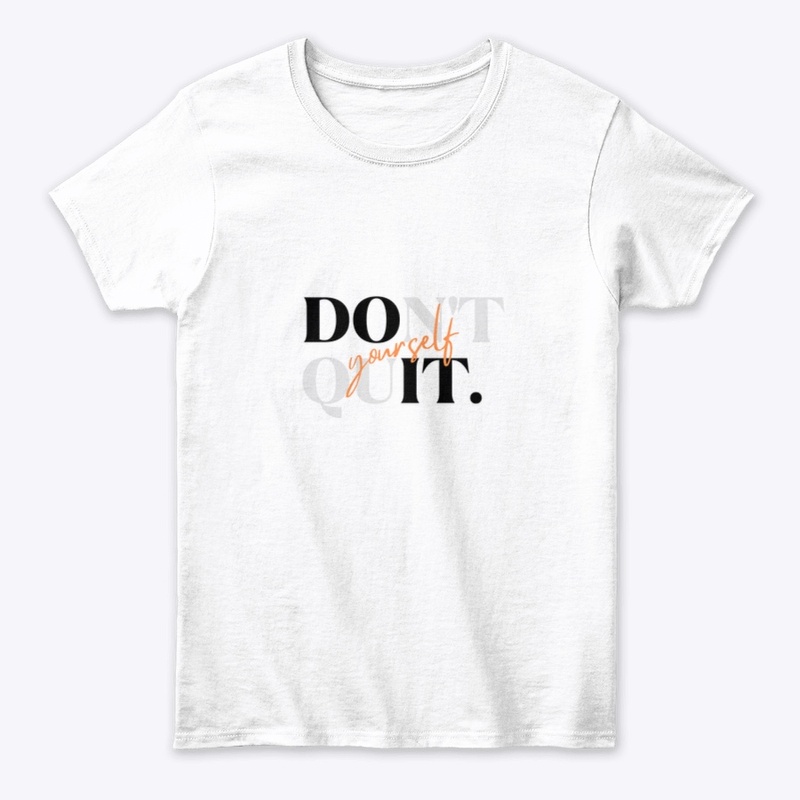 Don’t quit 
