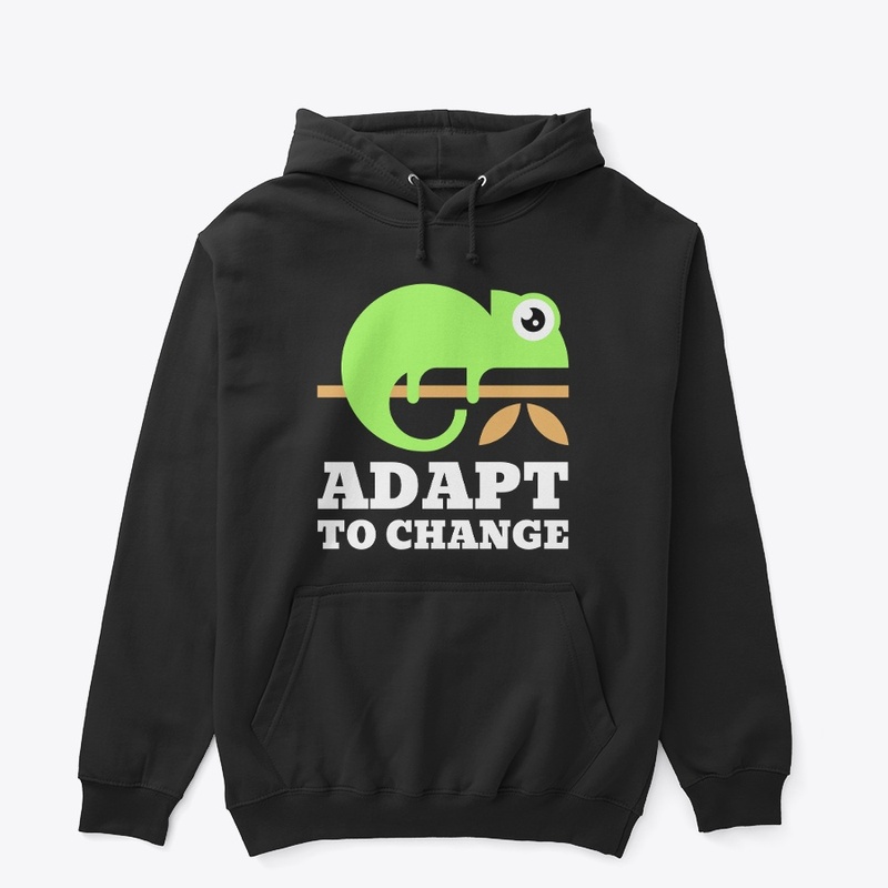 Adapt To Change