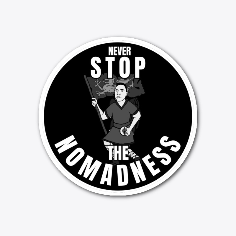 Never Stop The Nomadness