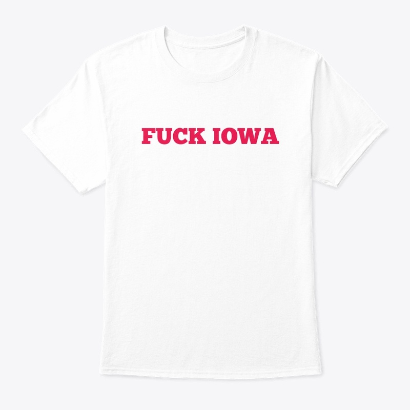 F*CK IOWA '22