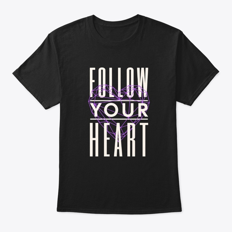 Follow Your Heart Motivational Quote Art