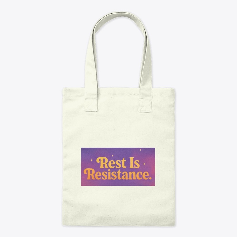 Rest is Resistance