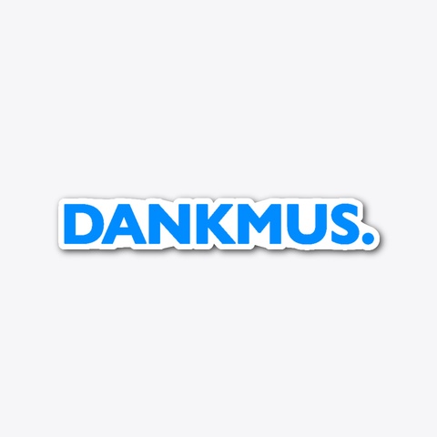 Classic Dankmus Sticker Standard T-Shirt Front