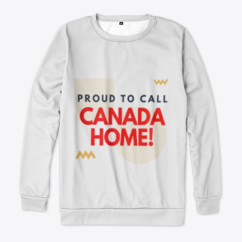 Proud To Call Canada Home!