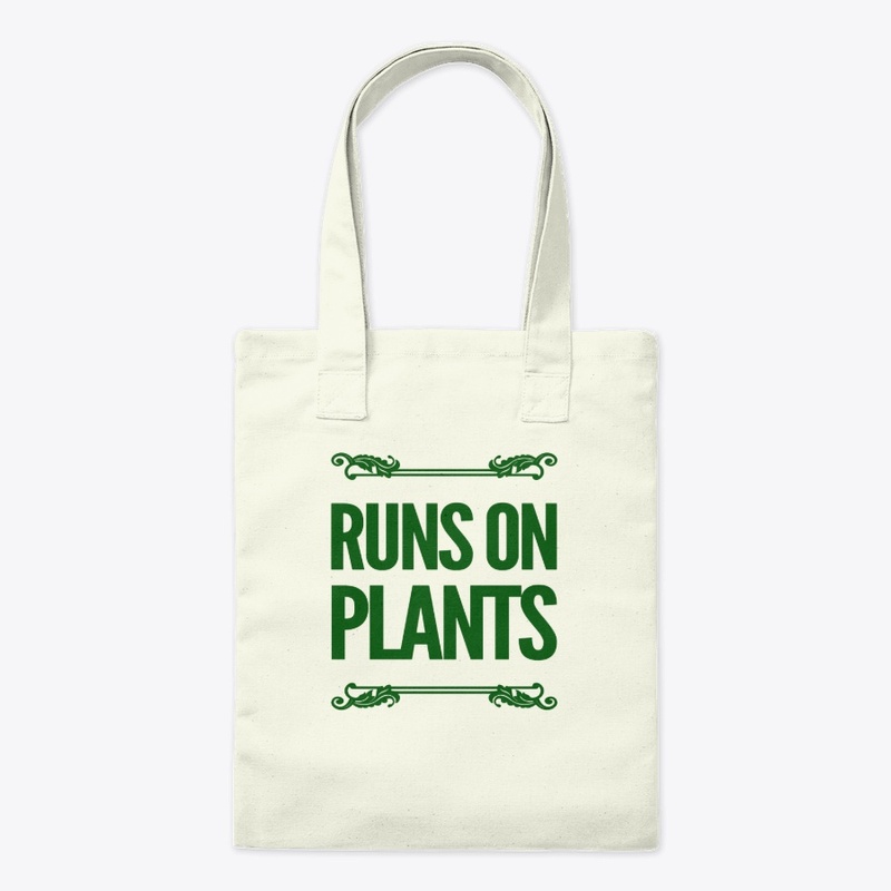 Runs On Plants