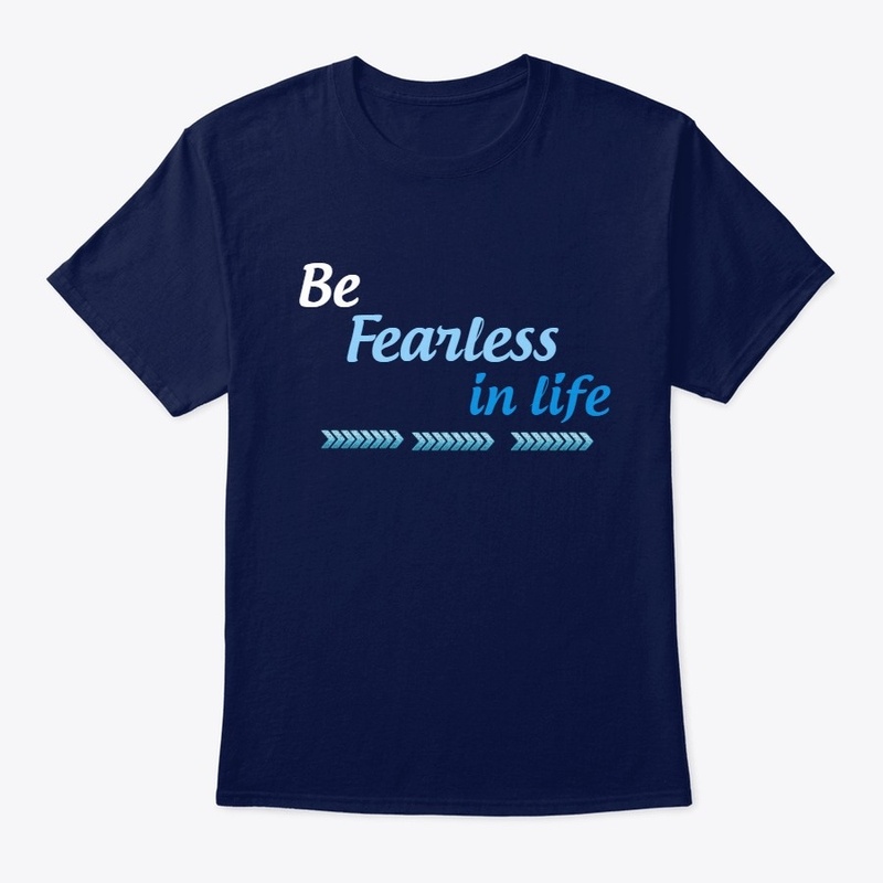 Be Fearless