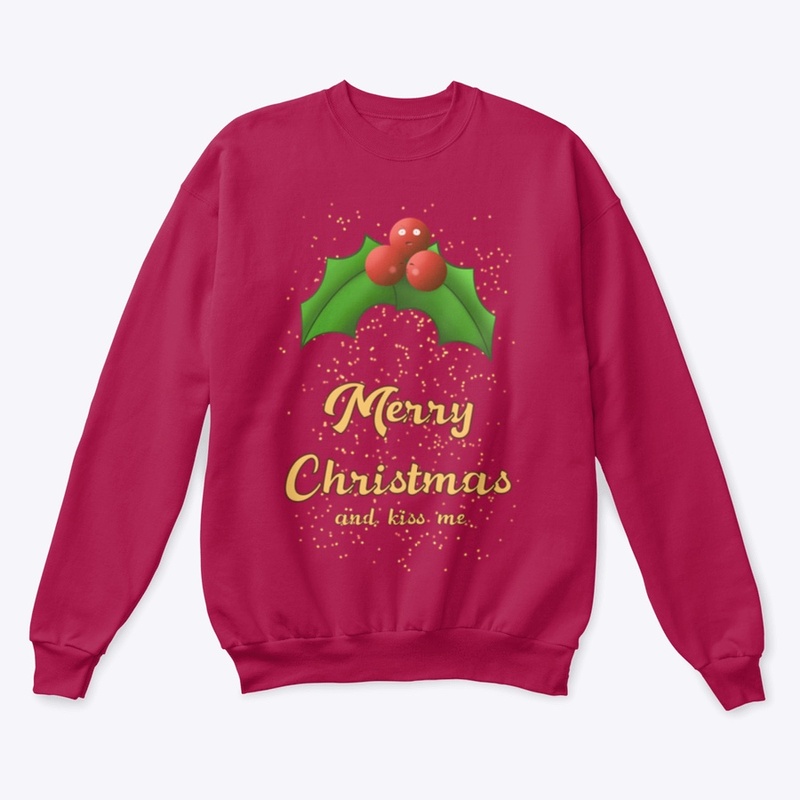 Merry Christmas and Kiss Me