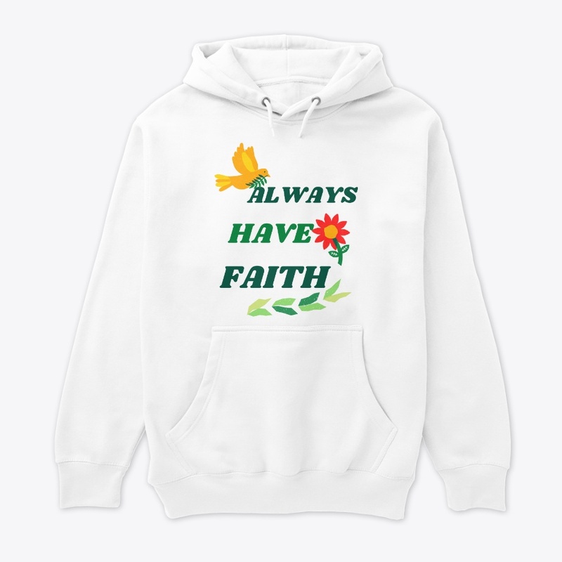 Always have faith