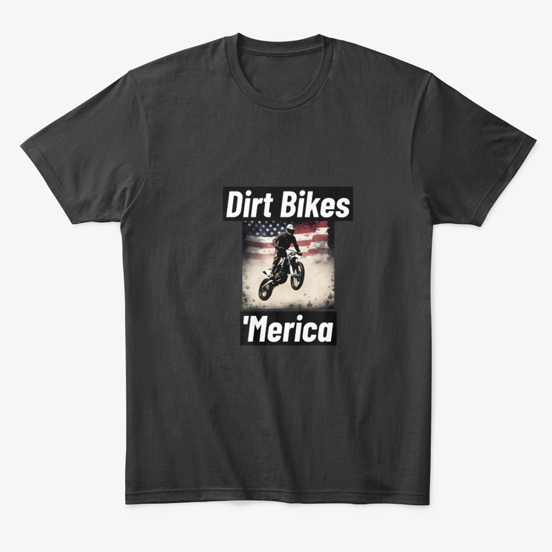 Dirt Bikes and 'Merica Patriotic Shirt