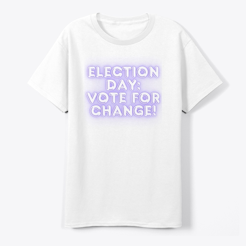 Election Day: Vote for Change! Political