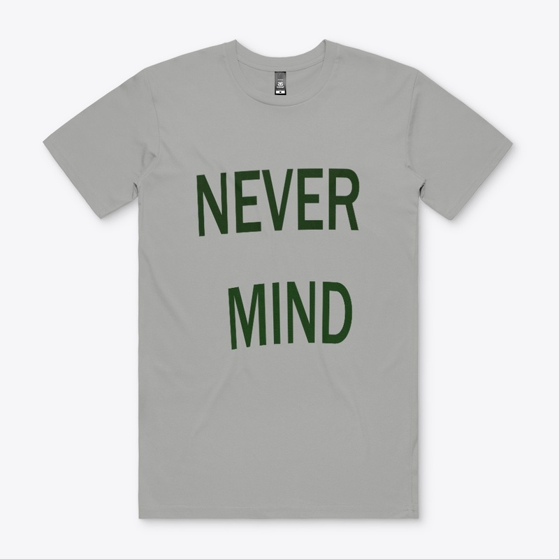 never mind