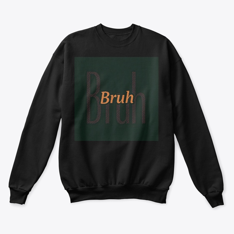 Bruh