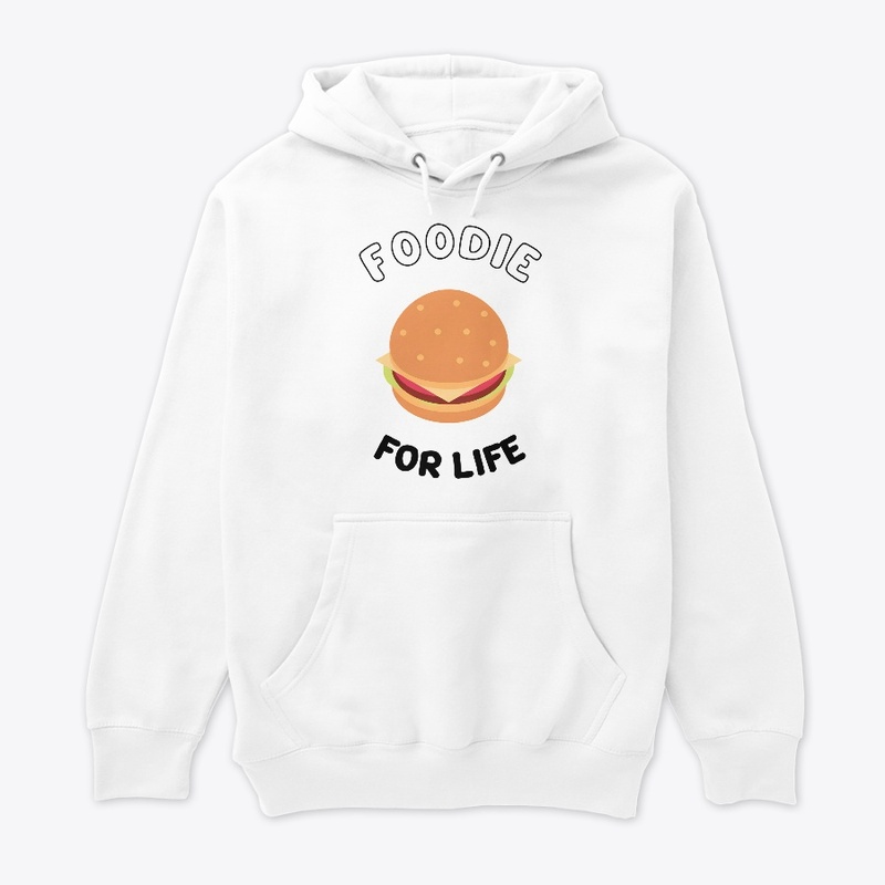 Foodie For Life  printed