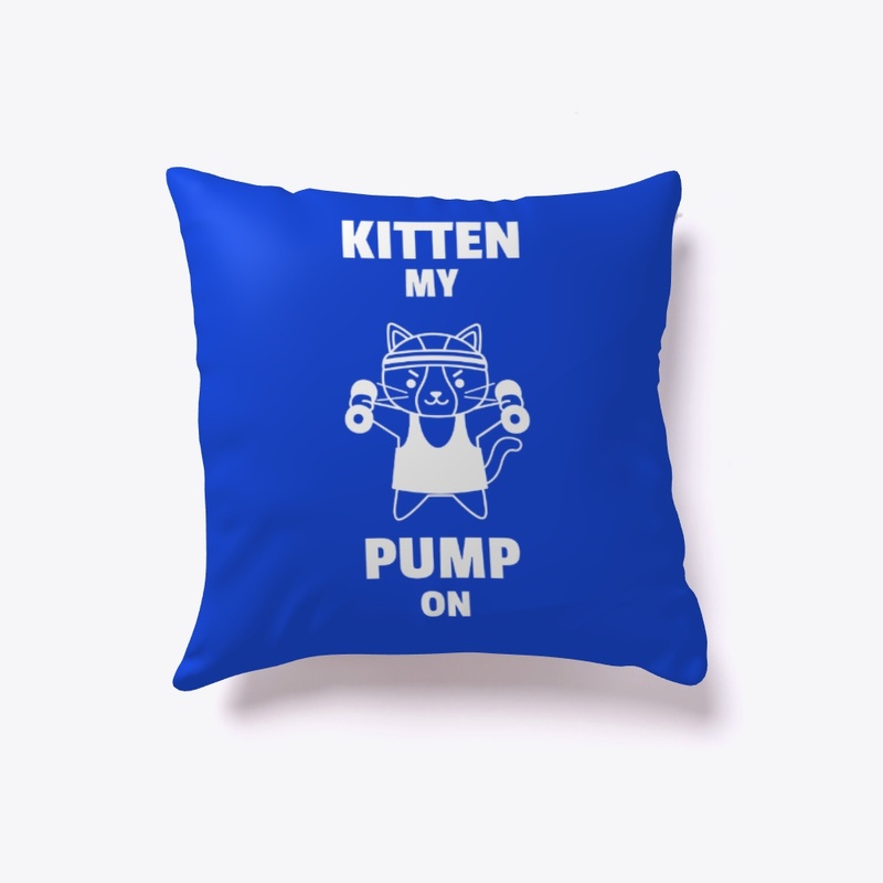 Kitten My Pump On