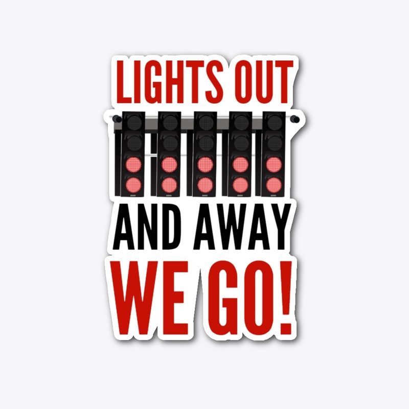 It's Lights Out And Away We Go Sticker