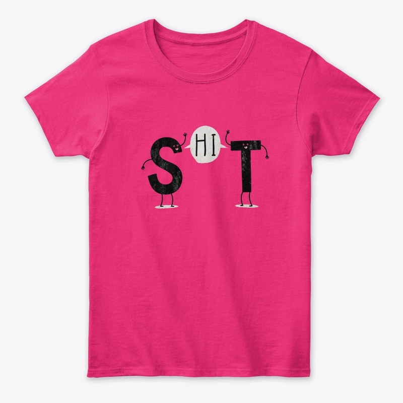 Hi SHIT Funny Wordplay Cute Letter Pun