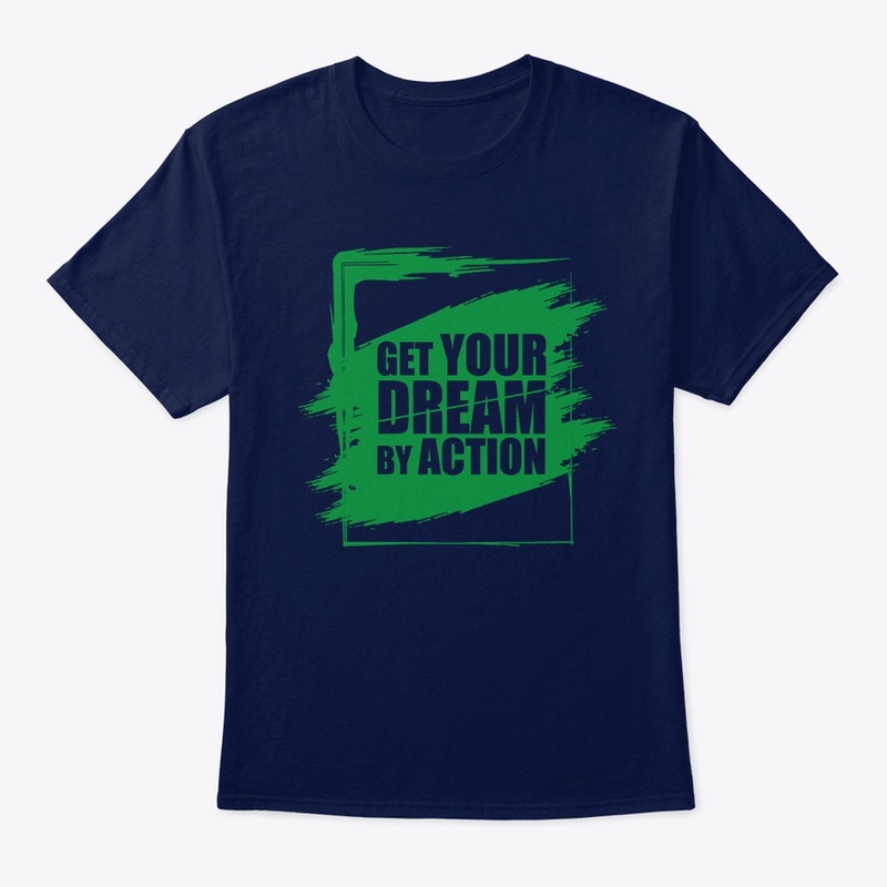 Get Your dream By Action